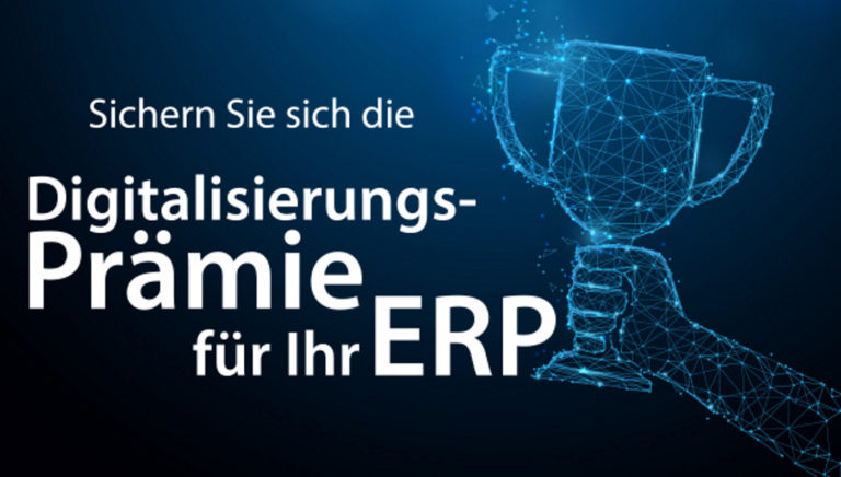 Ein Pokal wird hochgehalten. Daneben der Schriftzug: Digitalisierungsprämie für Ihr ERP