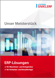 SIVAS.ERP - unser Meisterstück für Maschinen- und Anlagenbau