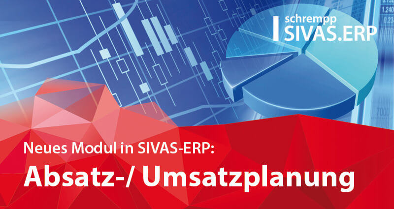 Absatz- und Umsatzplanung mit SIVAS.ERP