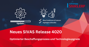 SIVAS.ERP Release 4020 - Optimierter Beschaffungsprozess und Technologieupgrade