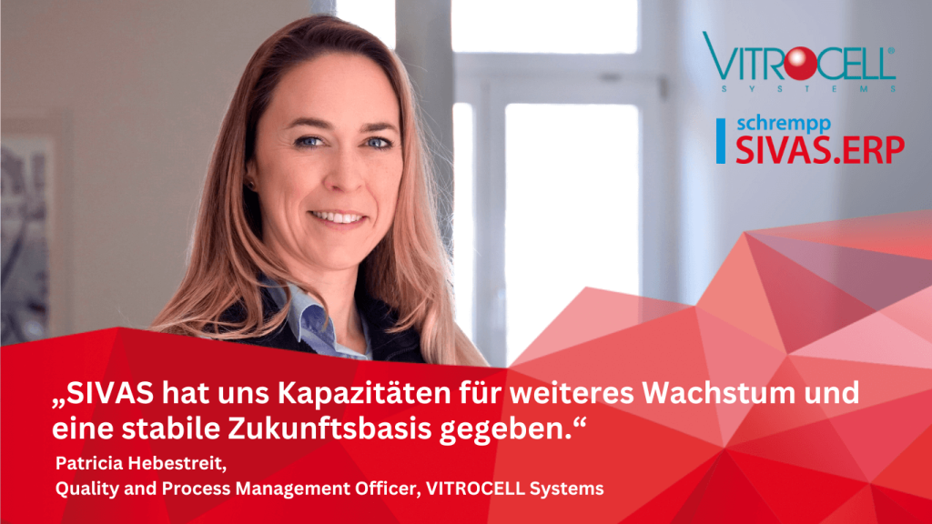Patricia Hebestreit von der VITROCELL SYSTEMS GmbH teilt ihre Erfahrung mit SIVAS.ERP